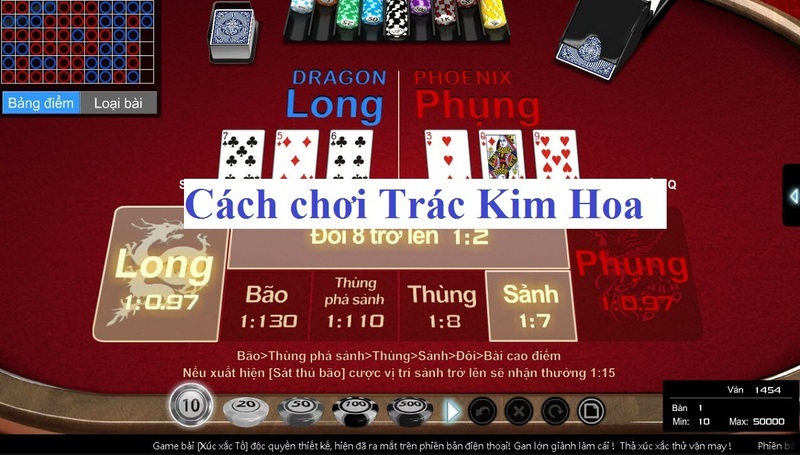 Chia sẻ cách chơi trác kim hoa cơ bản không bao giờ thua