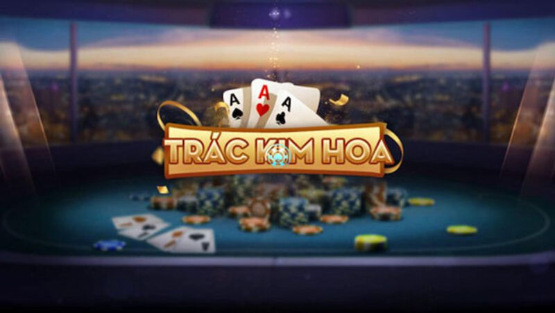 Trác kim hoa 68 game bài đang làm mưa làm gió trên thị trường